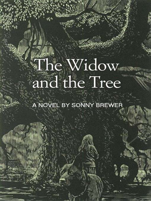 Title details for The Widow and the Tree by Sonny Brewer - Available